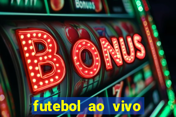 futebol ao vivo sem trava